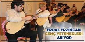 Erdal Erzincan genç yetenekleri arıyor