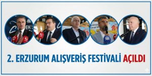 2. ERZURUM ALIŞVERİŞ FESTİVALİ AÇILDI