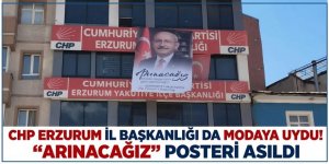 CHP Erzurum İl Başkanlığı'na görev değişikliğinin ardından "arınacağız" posteri asıldı