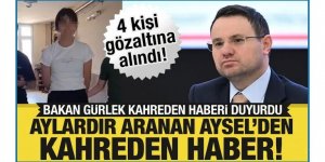 Bakan Gürlek: Kayıp Aysel Yıldırım'dan acı haber aldık