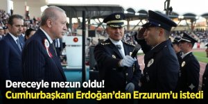 Dereceyle mezun oldu! Cumhurbaşkanı Erdoğan'dan Erzurum'u istedi