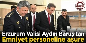 Erzurum Valisi Aydın Baruş'tan Emniyet personeline aşure