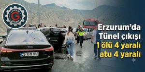 Erzurum'da Tünel çıkışı dehşet: 1 ölü 4 yaral