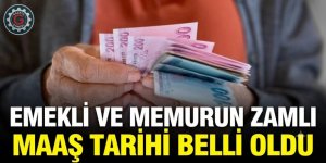 Emekli ve memur zamlı maaş ödeme takvimi belli oldu
