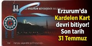 Erzurum'da Kardelen Kart devri bitiyor! Son tarih 31 Temmuz