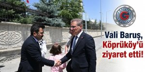 Vali Baruş, Köprüköy'ü ziyaret etti!