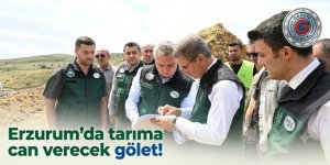 Erzurum'da tarıma can verecek gölet!