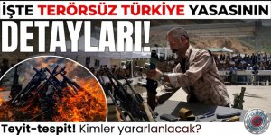 Terörsüz Türkiye çerçeve yasası için hazırlık son aşamada!