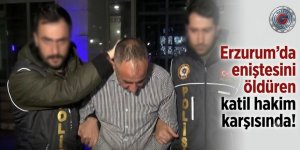 Erzurum'da eniştesini öldüren katil hakim karşısında!