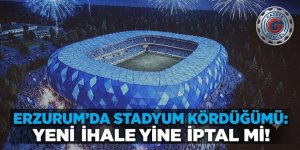 ERZURUM’DA STADYUM KÖRDÜĞÜMÜ: İHALE İPTAL Mİ EDİLDİ, ERTELENDİ Mİ?