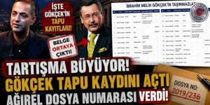 Tartışma büyüyor! Gökçek tapu kaydını açtı, Ağırel dosya numarası verdi