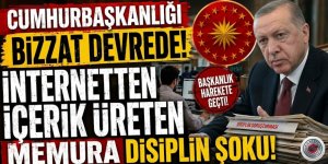 Cumhurbaşkanlığı bizzat devrede! İnternetten içerik üreten memura disiplin şoku