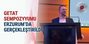GETAT Sempozyumu Erzurum'da gerçekleştirildi