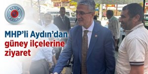 MHP'li Aydın'dan güney ilçelerine ziyaret