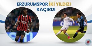 Erzurumspor FK,  iki yıldızı kaçırdı