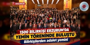 Erzurum'da Bin 500 bilirkişiden adalet yemini