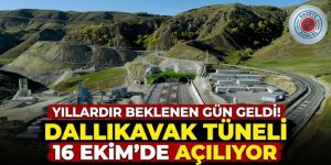 Yıllardır beklenen gün geldi! Dallıkavak Tüneli  16 Ekim'de açılıyor
