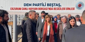 DEM Partili Beştaş, Erzurum Canlı Hayvan Borsası’nda Besicileri Dinledi