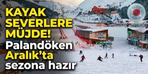 Kayak severlere müjde! Palandöken Aralık'ta sezona hazır