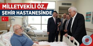 Milletvekili Öz, Şehir Hastanesinde