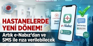 Hastanelerde yeni dönem! Artık e-Nabız’dan ve SMS ile rıza verilebilecek