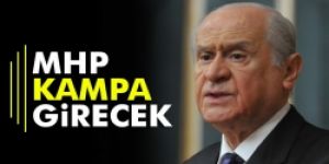 MHP, Konya’da kampa girecek!