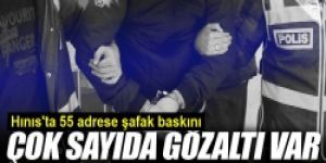 55 adrese şafak baskını