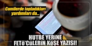 Hutbe diye Zaman köşe yazısını okumuşlar