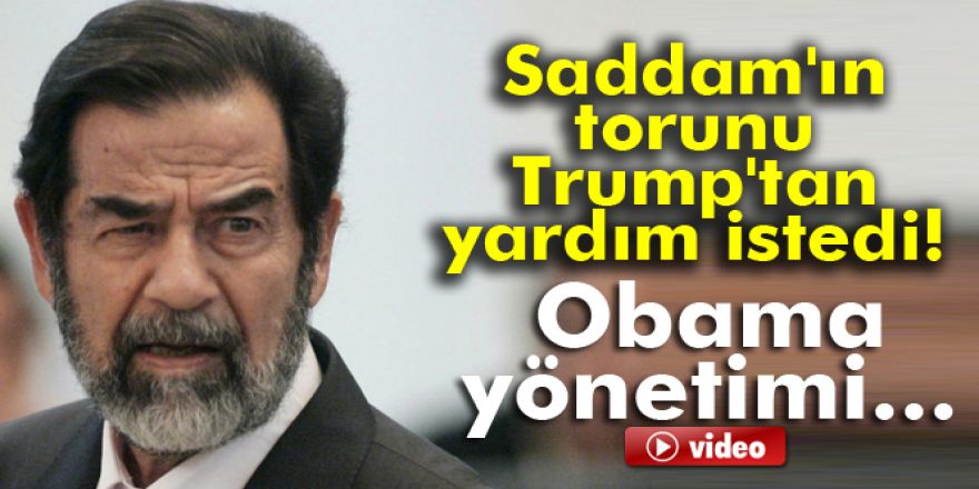 Saddam Hüseyin'in torunundan Trump'a mektup