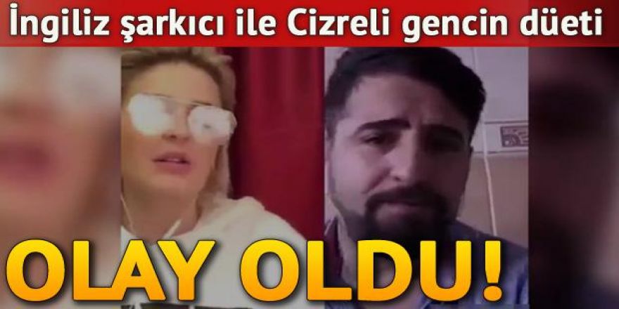 Ünlü İngiliz şarkıcı ile Cizreli Mehmet'in düeti